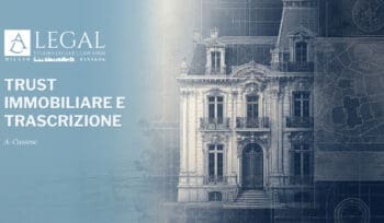 Copertina dell’articolo “Trust immobiliare e trascrizione” di Alessandro Cassese, con la facciata di un edificio sovrapposta a una planimetria catastale.